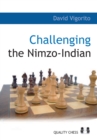 Image for Challenging the Nimzo-Indian