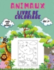 Image for Animaux Livre de Coloriage Pour Les Enfants, Age 3+ : Livre de coloriage d&#39;animaux pour les tout-petits, les enfants de maternelle et d&#39;age prescolaire: Grand livre de coloriage d&#39;animaux sauvages et 