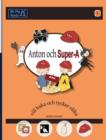 Image for Anton Och Super-A Vill Baka och Tycker Olika: Vardagsfardigheter for Barn Med Autism och ADHD