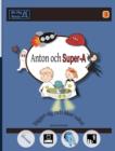 Image for Anton och Super-A lagger sig och aker raket : Vardagsfardigheter for barn med Autism och ADHD