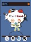 Image for Adrien et Super-A vont au lit et dans l&#39;espace : Lecons de vie pour enfants avec autisme ou TDAH