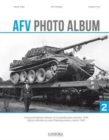 Image for AFV Photo Album : Armoured Fighting Vehicles on Czechoslovakian Territory 1945 : Vol. 2