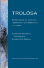 Image for Troloesa : Speglingar av Luther i Bergman och Bergman i Luther