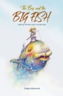 Image for The Boy and the Big Fish : Vol.1 How did the Boy catch the Big Fish