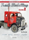 Image for The Complete Guide to Truck Modelling Volume 2