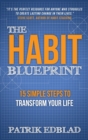 Image for The Habit Blueprint : 15 Simple Steps to Transform Your Life
