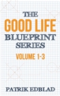 Image for The Good Life Blueprint Series