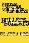 Image for Bullets : Poetry, Verse &amp; Fables