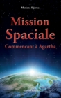 Image for Mission Spaciale Commencant a Agartha