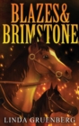Image for Blazes &amp; Brimstone