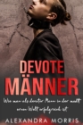 Image for Devote Manner : Wie man als devoter Mann in der modernen Welt erfolgreich ist