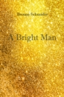 Image for Bright Man