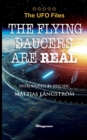 Image for THE UFO FILES - The Flying Saucers are real