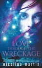 Image for Love Through the Wreckage
