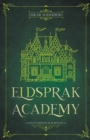 Image for Eldsprak Academy : A Shattered Realm Novella