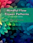 Image for Mindful Flow Flower Patterns