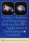 Image for Nuclear Medicine and Related Radionuclide Applications in Developing Countries