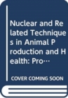 Image for Nuclear and Related Techniques in Animal Production and Health