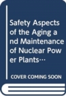 Image for Safety Aspects of the Ageing and Maintenance of Nuclear Power Plants