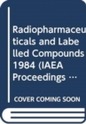 Image for Radiopharmaceuticals and Labelled Compounds