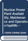 Image for Nuclear Power Plant Availability, Maintenance and Operation