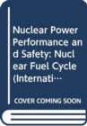Image for Nuclear Power Performance and Safety, Volume 5 : Nuclear Fuel Cycle
