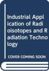 Image for Industrial Application of Radioisotopes and Radiation Technology