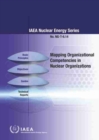 Image for Mapping Organizational Competencies in Nuclear Organizations