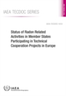 Image for Status of Radon Related Activities in Member States Participating in Technical Cooperation Projects in Europe
