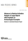 Image for Advances in Neutron Activation Analysis of Large Objects with Emphasis on Archaeological Examples