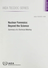 Image for Nuclear Forensics: Beyond the Science : Summary of a Technical Meeting