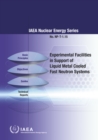 Image for Experimental Facilities in Support of Liquid Metal Cooled Fast Neutron Systems