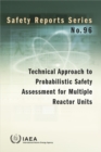 Image for Technical Approach to Probabilistic Safety Assessment for Multiple Reactor Units