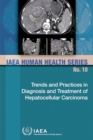 Image for Trends and Practices in Diagnosis and Treatment of Hepatocellular Carcinoma