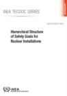 Image for Hierarchical Structure of Safety Goals for Nuclear Installations