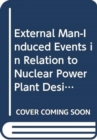 Image for External Man-Induced Events in Relation to Nuclear Power Plant Design