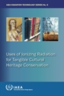 Image for Uses of Ionizing Radiation for Tangible Cultural Heritage Conservation