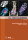 Image for Atlas of Skeletal SPECT/CT Clinical Images