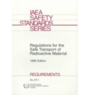 Image for Regulations for the Safe Transport of Radioactive Material : Safety Requirements, 1996 Edition