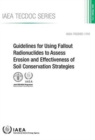 Image for Guidelines for using fallout radionuclides to assess erosion and effectiveness of soil conservation strategies