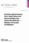 Image for Protection against Exposure Due to Radon Indoors and Gamma Radiation from Construction Materials : Methods of Prevention and Mitigation