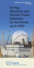 Image for Energy, electricity and nuclear power estimates for the period up to 2050