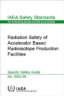 Image for Radiation Safety of Accelerator Based Radioisotope Production Facilities
