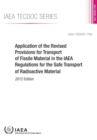 Image for Application of the revised provisions for transport of fissile material in the IAEA regulations for the safe transport of radioactive material