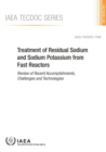 Image for Treatment of residual sodium and sodium potassium from fast reactors : review of recent accomplishments, challenges and technologies