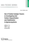 Image for Use of Carbon Isotopic Tracers in Investigating Soil Carbon Sequestration and Stabilization in Agroecosystems