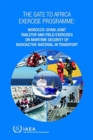 Image for The Gate to Africa Exercise Programme : Morocco-Spain Joint Tabletop and Field Exercises on Maritime Security of Radioactive Material in Transport