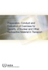 Image for Preparation, Conduct and Evaluation of Exercises for Security of Nuclear and Other Radioactive Material in Transport