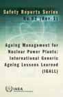 Image for Ageing Management for Nuclear Power Plants : International Generic Ageing Lessons Learned (IGALL)