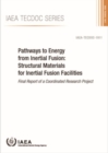 Image for Pathways to energy from inertial fusion  : structural materials for inertial fusion facilities